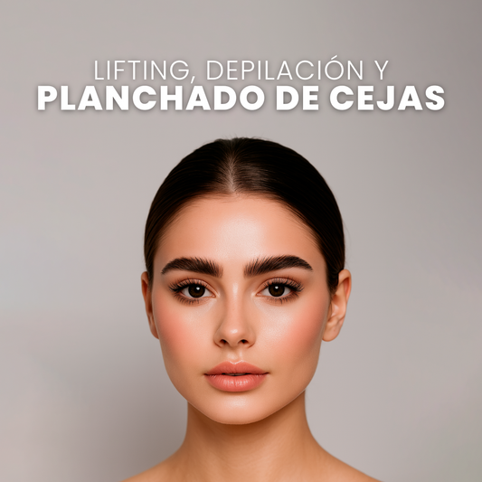Lifting, Depilación y Planchado de Cejas