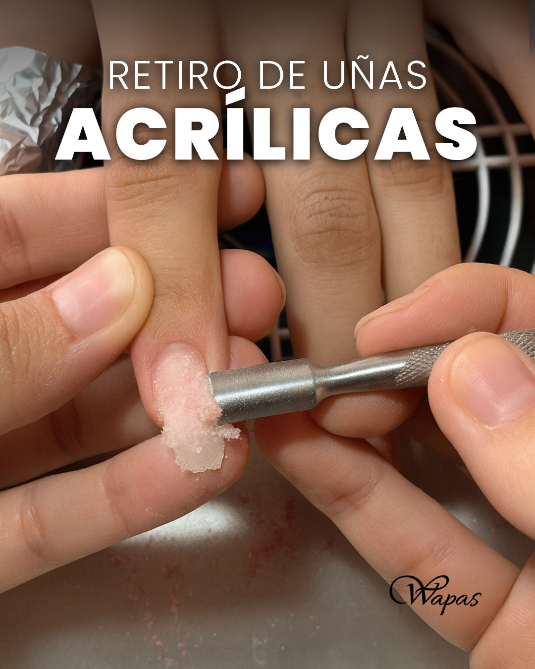 Retiro de uñas Acrílicas
