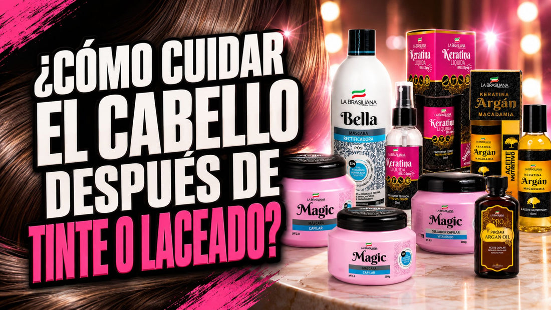 ¿Cómo cuidar el cabello después de un tinte, laceado o decoloración?