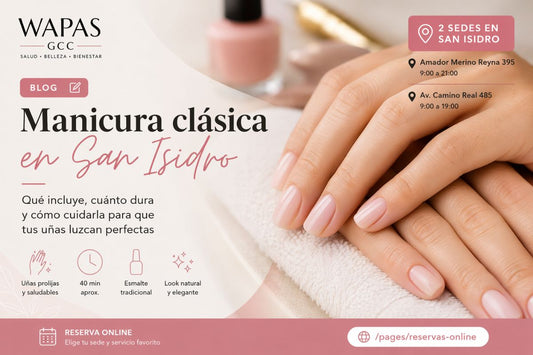 Manicura clásica en San Isidro: qué incluye, cuánto dura y cómo cuidarla