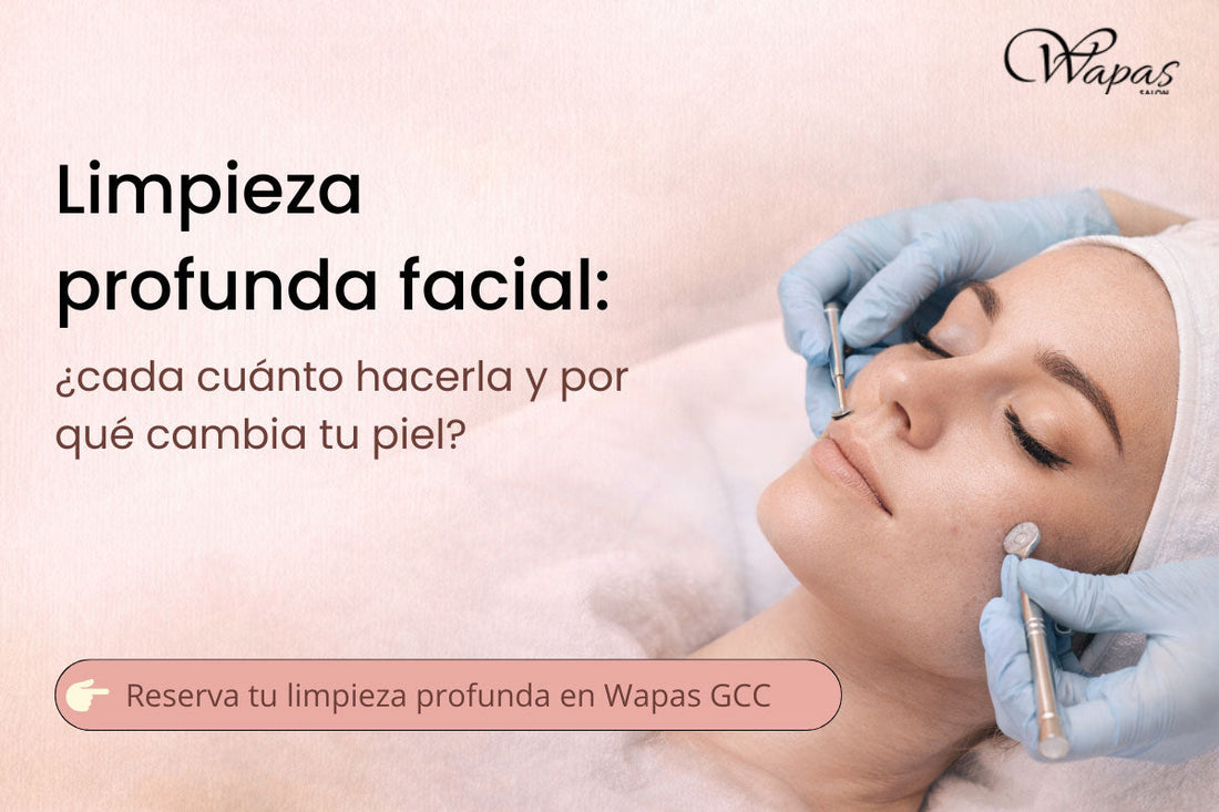 Limpieza profunda: cada cuánto hacerla y por qué cambia tu piel