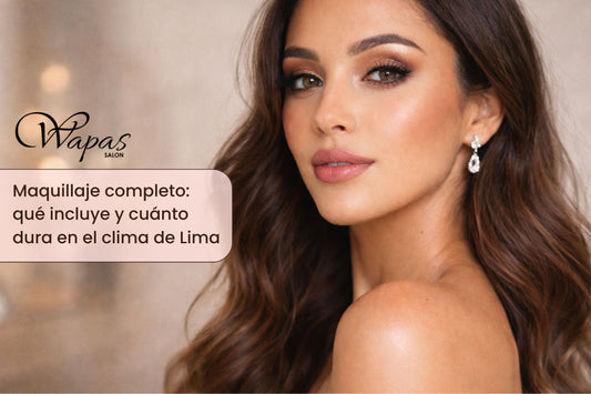 Maquillaje completo: qué incluye y cuánto dura en el clima de Lima