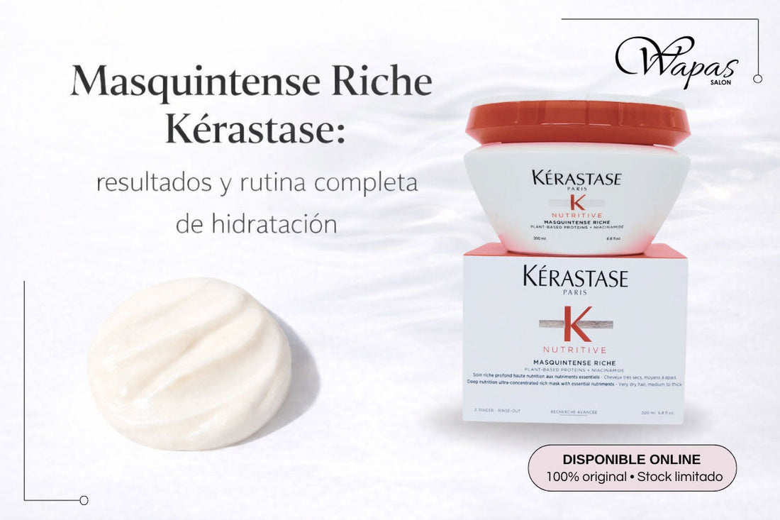 Masquintense Riche Kérastase: resultados y rutina completa de hidratación