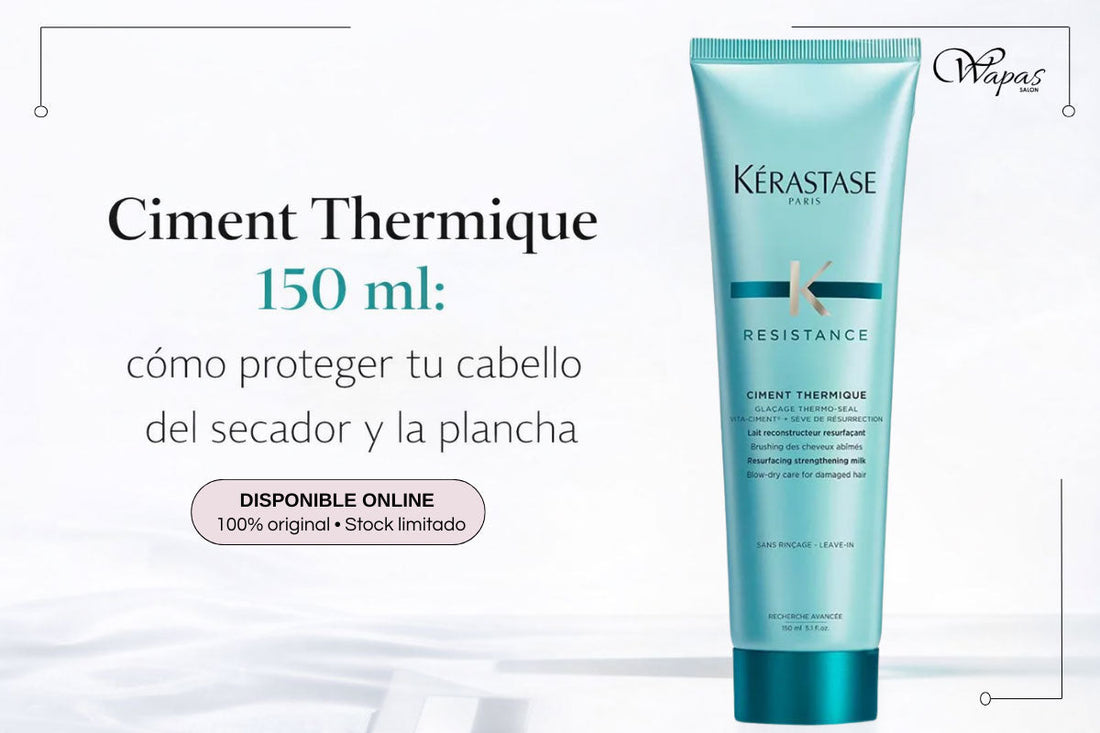 Ciment Thermique 150 ml: cómo proteger tu cabello del secador y la plancha