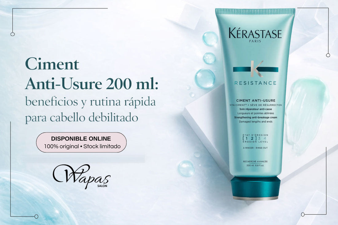 Ciment Anti-Usure 200 ml: beneficios y rutina rápida para cabello debilitado