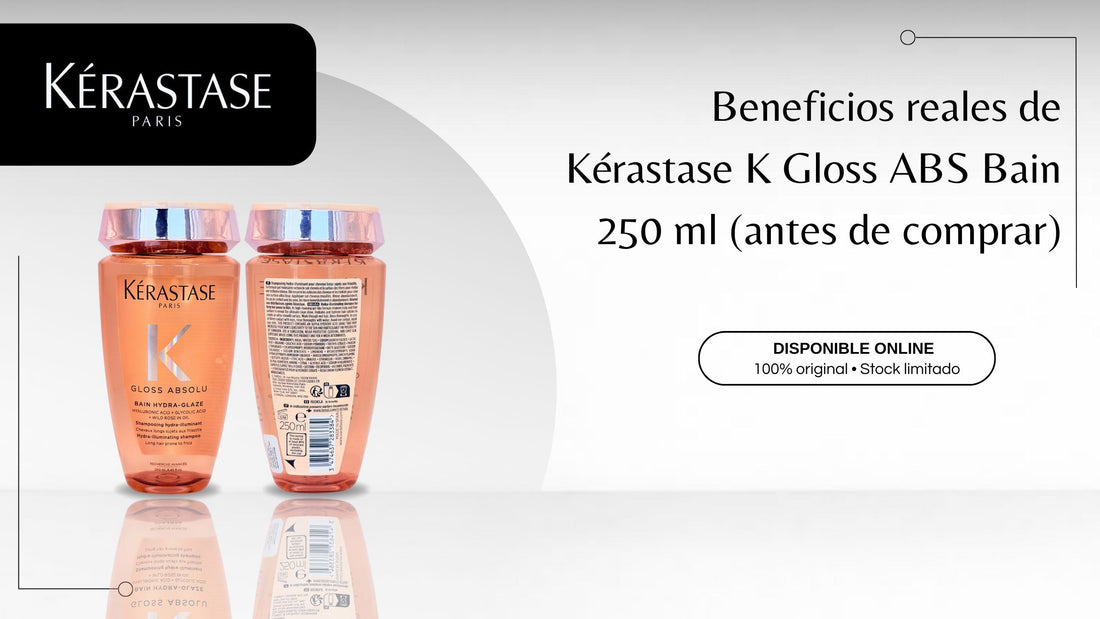Beneficios reales de Kérastase K Gloss ABS Bain 250 ml (antes de comprar)