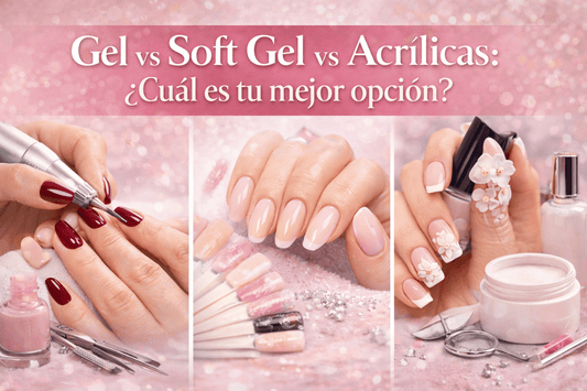 Diferencias Importantes entre Gel, Acrílico y Soft Gel Uñas