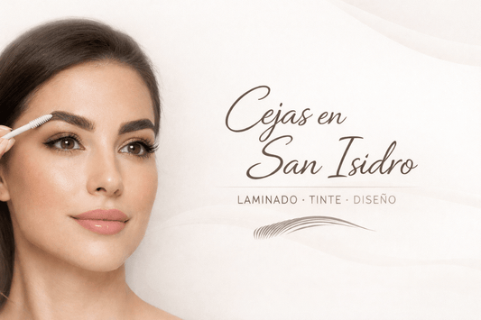 Laminado, tinte y diseño de cejas en San Isidro: qué elegir, cuánto dura y cuidados