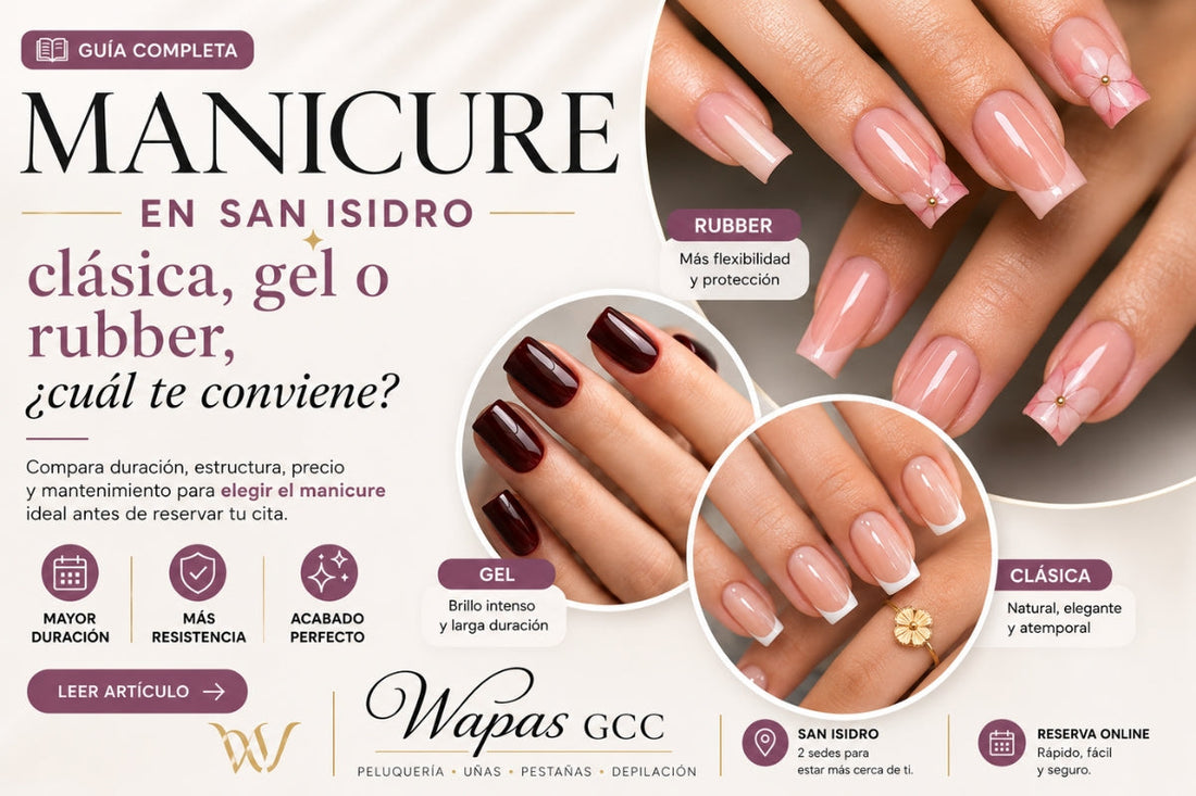 Manicure en San Isidro: clásica, gel o rubber, ¿cuál te conviene?