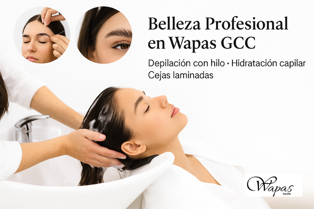 Depilación con Hilo, Hidratación Capilar y Cejas Laminadas en Lima – Wapas GCC