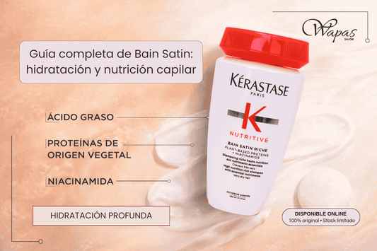 Guía completa de Bain Satin 250 ml: hidratación y nutrición capilar