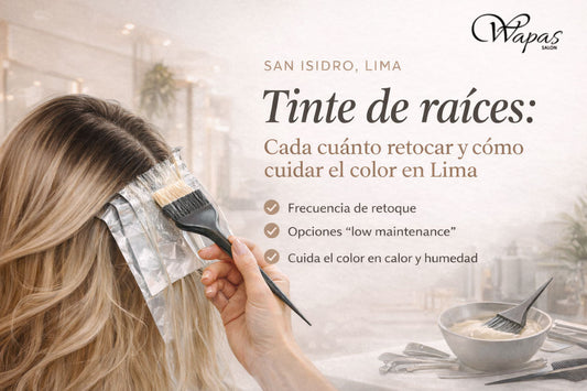 Tinte de raíces: cada cuánto retocar y cómo cuidar el color en Lima
