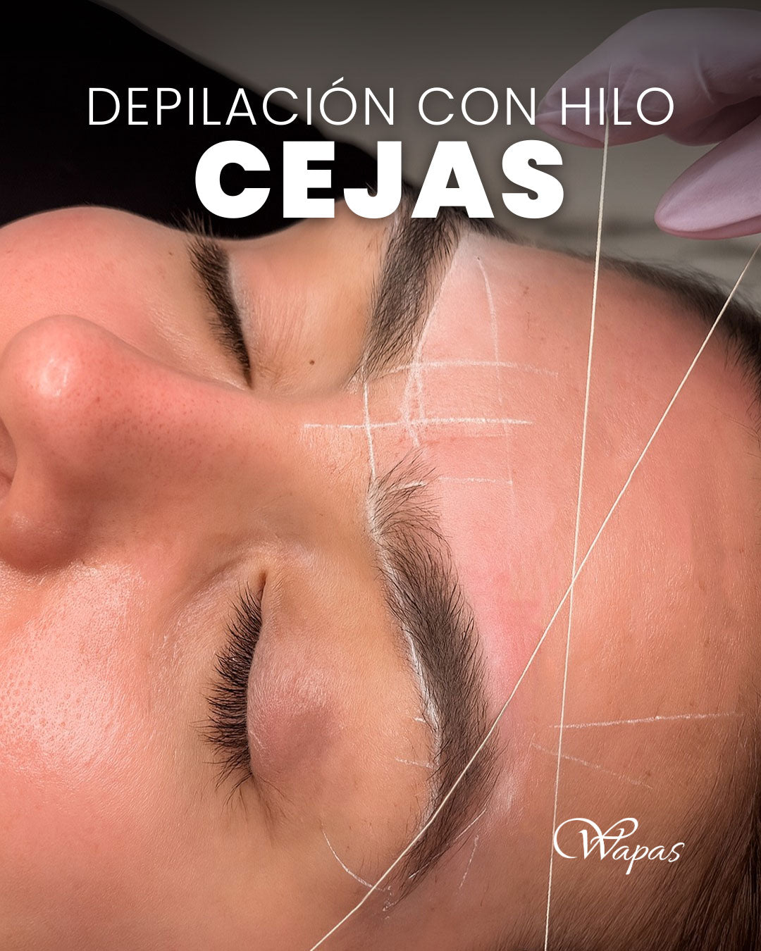 Depilación con hilo y diseño de cejas en Wapas GCC, salón de belleza en San Isidro Lima Perú.