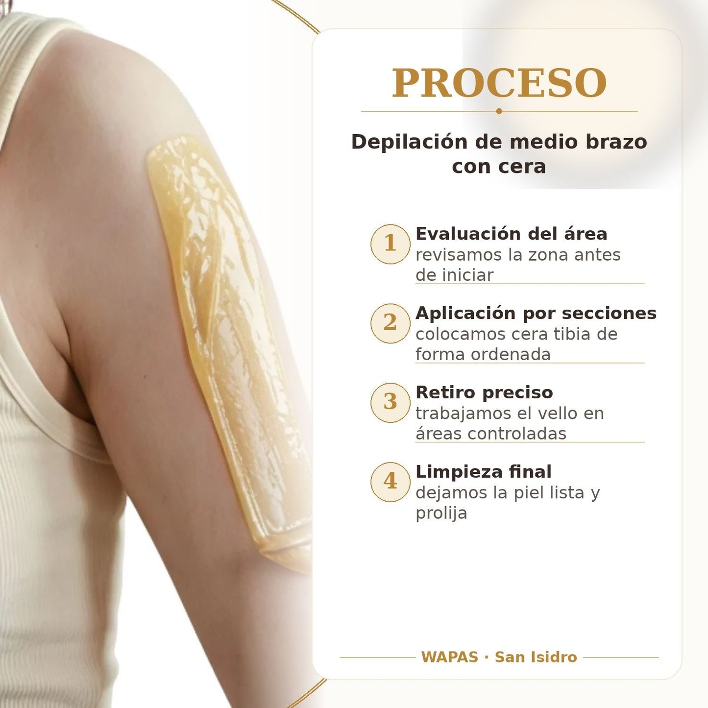 Depilación de medio brazo con cera en San Isidro | Wapas